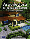 Arquitectura del Paisaje Residencial. Dise�o y proceso